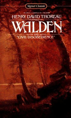 Walden, and On The Duty Of Civil Disobedience