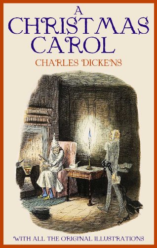 A Christmas Carol in Prose; Being a Ghost Story of Christmas