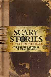 Scary Stories to Tell in the Dark