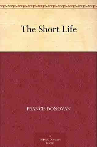 The Short Life