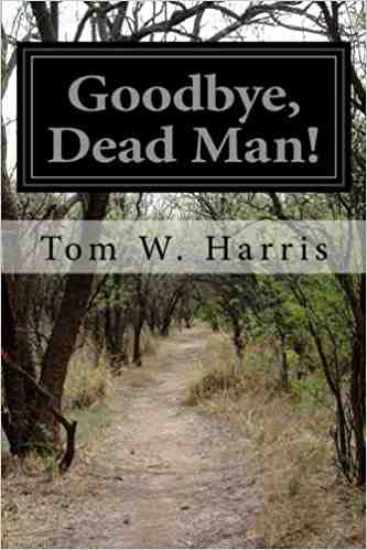 Goodbye, Dead Man!