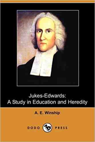 Jukes-Edwards: A Study in Education and Heredity