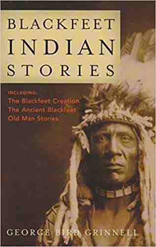 Blackfeet Indian Stories