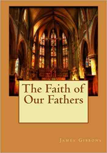 The Faith of Our Fathers