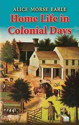 Home Life in Colonial Days