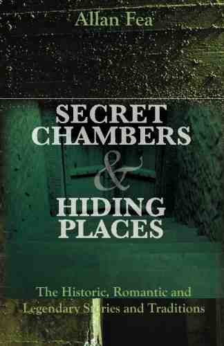 Secret Chambers and Hiding Places