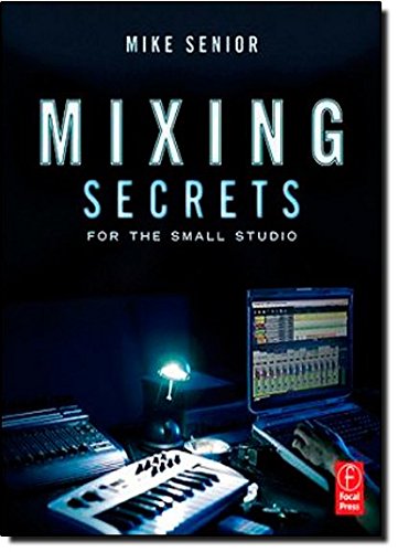 Mixing Secrets for the small studio