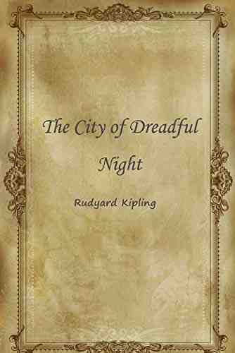 The City of Dreadful Night by Rudyard Kipling