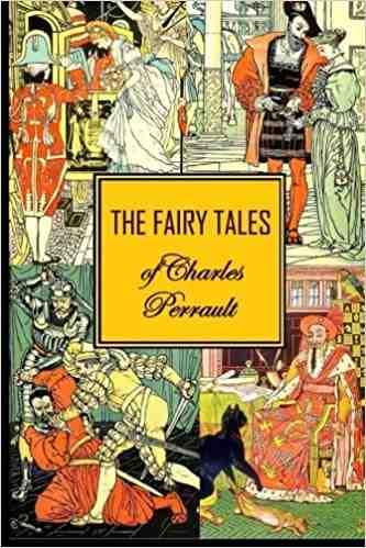 The Fairy Tales of Charles Perrault by Charles Perrault