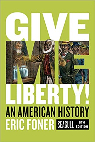 Give Me Liberty!: An American History