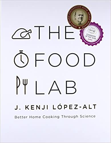 The Food Lab: Better Home Cooking Through Science