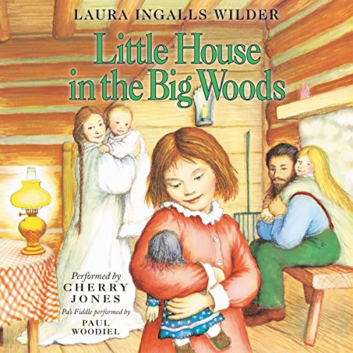 Little House in the Big Woods (Little House #1)