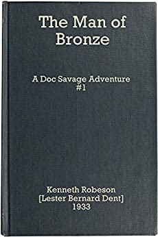 The Man of Bronze: A Doc Savage Adventure (Doc Savage #1)