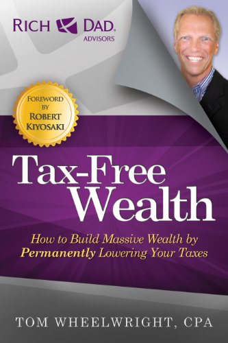 Tax-Free Wealth: How to Build Massive Wealth