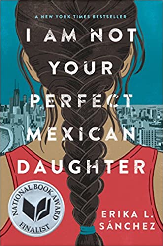 I Am Not Your Perfect Mexican Daughter