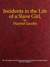 Incidents In The Life of a Slave Girl