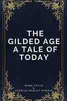 The Gilded Age: A Tale of Today