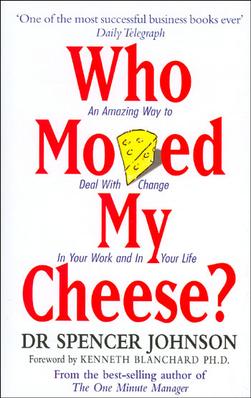 Who moved my cheese