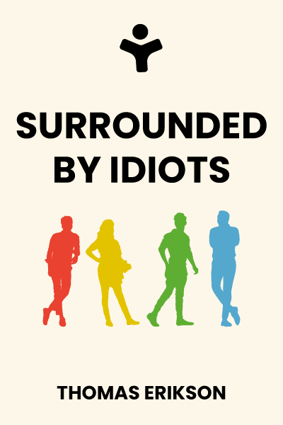 Surrounded by Idiots