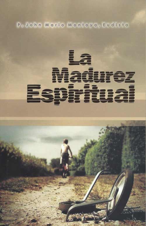 LA MADUREZ ESPIRITUAL